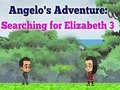 Trò chơi Cuộc phiêu lưu của Angelos: Tìm kiếm Elizabeth 3 trực tuyến Trò chơi Cuộc phiêu lưu của Angelos: Tìm kiếm Elizabeth 3 trực tuyến
