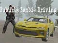 Trò chơi Lái xe zombie ở vùng ngoại ô trực tuyến Trò chơi Lái xe zombie ở vùng ngoại ô trực tuyến