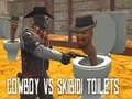 Trò chơi Cowboy vs Nhà vệ sinh Skibidi trực tuyến
