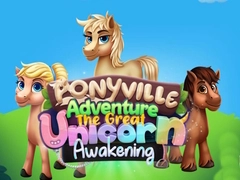 Trò chơi Cuộc Phiêu Lưu Ponyville: Sự Thức Tỉnh Vĩ Đại của Kỳ Lân trực tuyến