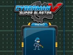 Trò chơi Cyberman V Super Blaster trực tuyến Trò chơi Cyberman V Super Blaster trực tuyến