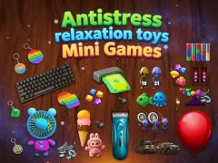 Trò chơi Đồ chơi thư giãn chống stress Mini Games trực tuyến