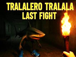 Trò chơi Tralalero Tralala chiến đấu cuối cùng trực tuyến