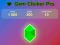 Trò chơi Gem clicker pro trực tuyến Trò chơi Gem clicker pro trực tuyến