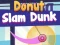Trò chơi Bánh Donut Slam Dunk trực tuyến