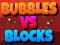 Trò chơi Bong Bóng Vs Khối trực tuyến