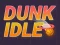 Trò chơi Dunk Nhàn Rỗi trực tuyến