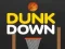 Trò chơi Dunk Xuống trực tuyến