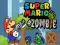 Trò chơi Super Mario chống lại Zombie trực tuyến