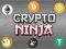 Trò chơi Ninja Crypto trực tuyến