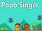 Trò chơi Ca sĩ Popo trực tuyến