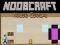 Trò chơi Noobcraft: ĐEscape khỏi Nhà trực tuyến