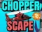 Trò chơi Chopper Scape trực tuyến