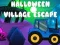 Trò chơi Tẩu thoát khỏi Làng Halloween trực tuyến