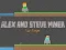 Trò chơi Alex và Steve: Thợ Mỏ Hai Người Chơi trực tuyến