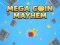 Trò chơi Mega Coin Mayhem trực tuyến