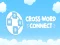 Trò chơi Cross Connect Word trực tuyến