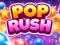 Trò chơi Pop Rush trực tuyến