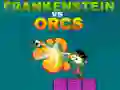 Trò chơi Frankenstein vs Orcs trực tuyến Trò chơi Frankenstein vs Orcs trực tuyến