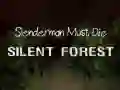 Trò chơi Slenderman Phải Chết: Rừng Im Lặng trực tuyến Trò chơi Slenderman Phải Chết: Rừng Im Lặng trực tuyến