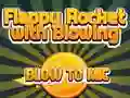Trò chơi Tên Lửa Flappy Chơi Bằng Cách Thổi Vào Mic trực tuyến Trò chơi Tên Lửa Flappy Chơi Bằng Cách Thổi Vào Mic trực tuyến
