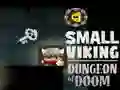 Trò chơi Ngục Tối Viking Nhỏ của Sự Diệt Vong trực tuyến Trò chơi Ngục Tối Viking Nhỏ của Sự Diệt Vong trực tuyến