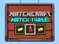 Trò chơi Matchcraft Ba Trong Một Hàng trực tuyến
