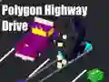 Trò chơi Lái xe trên đường cao tốc đa giác trực tuyến