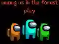 Trò chơi Trong Chúng Tôi Trong Rừng trực tuyến Trò chơi Trong Chúng Tôi Trong Rừng trực tuyến