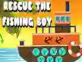Trò chơi Cứu cậu bé đi fishing trực tuyến
