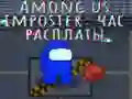 Trò chơi Among Us Kẻ Mạo Danh: Giờ Quyết Toán trực tuyến