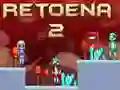 Trò chơi Retoena 2 trực tuyến