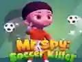 Trò chơi Mr Spy: Kẻ Giết Người Bóng Đá trực tuyến