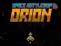 Trò chơi Tàu chiến không gian Orion trực tuyến Trò chơi Tàu chiến không gian Orion trực tuyến