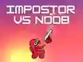 Trò chơi Kẻ giả mạo vs Noob trực tuyến Trò chơi Kẻ giả mạo vs Noob trực tuyến