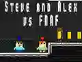 Trò chơi Steve và Alex chống lại Fnaf trực tuyến