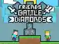 Trò chơi Trận Chiến Bạn Bè với Kim Cương trực tuyến
