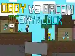 Trò chơi Obby vs Bacon: MCSkyblock trực tuyến