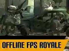 Trò chơi FPS Royale Ngoại Tuyến trực tuyến