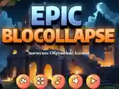 Trò chơi Epic Blocollapse trực tuyến Trò chơi Epic Blocollapse trực tuyến