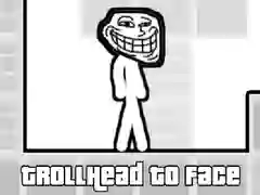 Trò chơi Đầu Troll vào Mặt trực tuyến