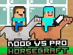 Trò chơi Noob vs Pro HorseCraft trực tuyến Trò chơi Noob vs Pro HorseCraft trực tuyến