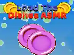 Trò chơi Tải Chén Dĩa ASMR trực tuyến