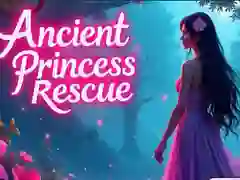 Trò chơi Giải cứu Công chúa Cổ đại trực tuyến Trò chơi Giải cứu Công chúa Cổ đại trực tuyến