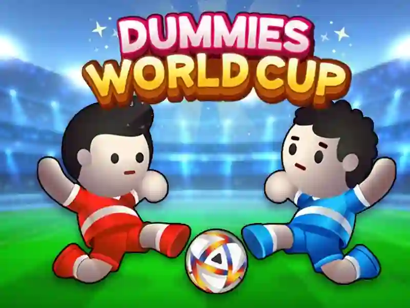 Trò chơi Dummies World Cup trực tuyến
