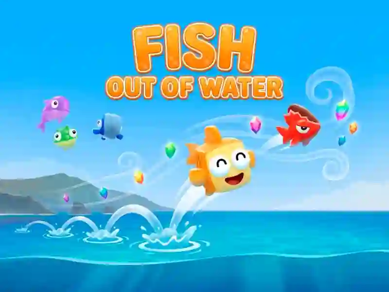 Trò chơi Fish Out of Water! trực tuyến