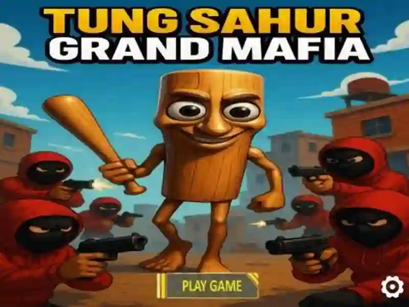 Trò chơi Tung Sahur Grand Mafia trực tuyến Trò chơi Tung Sahur Grand Mafia trực tuyến