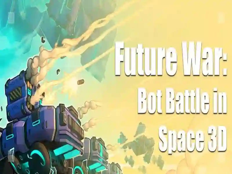 Trò chơi Chiến tranh trong tương lai: Bot Battle in Space 3D trực tuyến Trò chơi Chiến tranh trong tương lai: Bot Battle in Space 3D trực tuyến