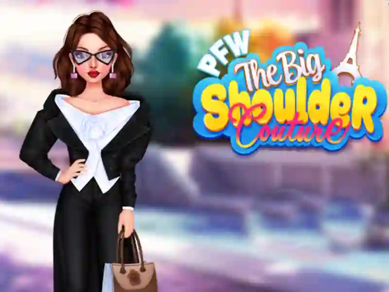 Trò chơi Pfw couture vai lớn trực tuyến