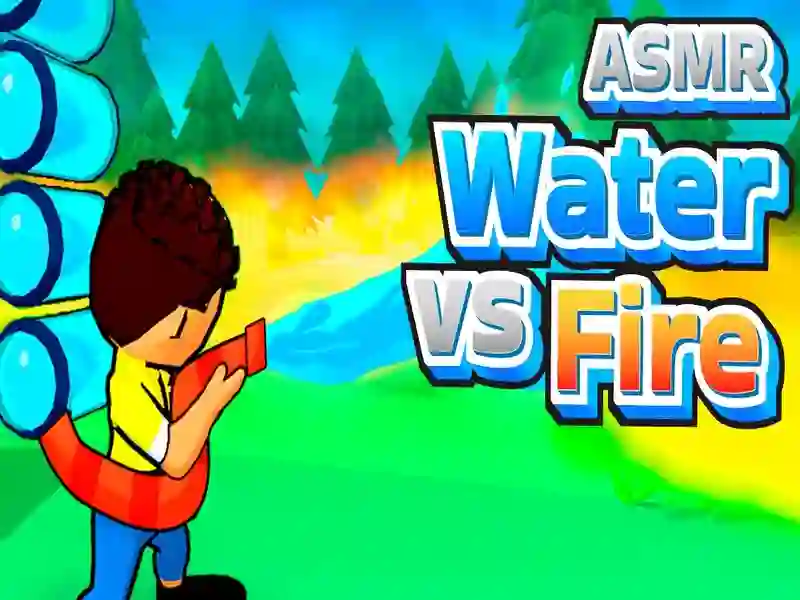 Trò chơi Asmr Water vs Fire trực tuyến